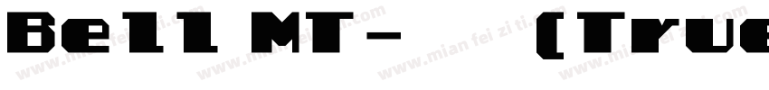 Bell MT-粗体(TrueType) (Western)字体转换